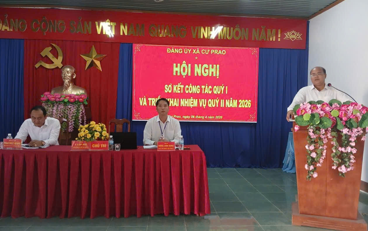 Đảng ủy xã Cư Prao tổ chức Hội nghị Ban Chấp hành Đảng bộ xã sơ kết Quý I năm 2026