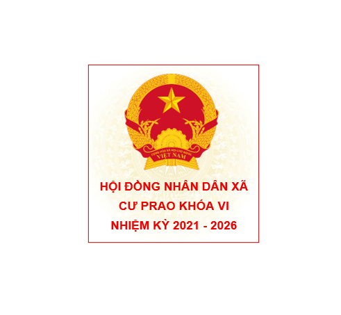 Thông báo Kết quả Kỳ họp thứ Mười hai, Hội đồng nhân dân xã Cư Prao khóa VI, nhiệm kỳ 2021 - 2026