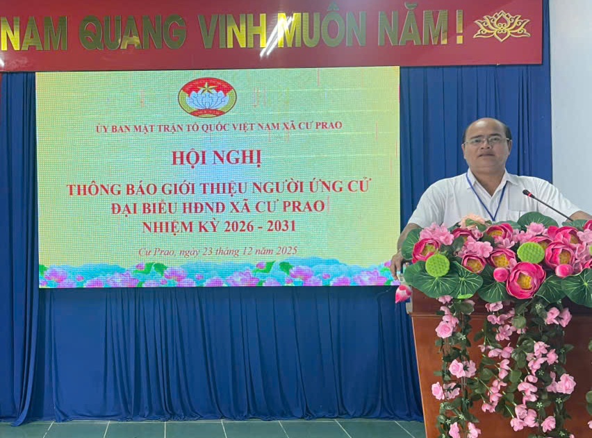 Ban Thường trực Ủy ban MTTQ Việt Nam xã Cư Prao tổ chức hội nghị thông báo giới thiệu người ứng cử đại biểu HĐND xã nhiệm kỳ 2026 – 2031