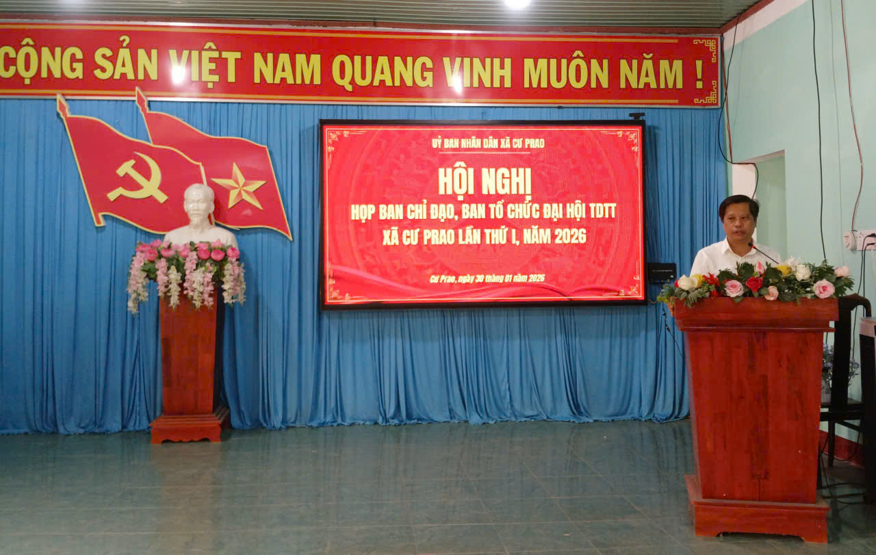 UBND xã Cư Prao triển khai tổ chức Đại hội Thể dục Thể thao lần thứ I, năm 2026